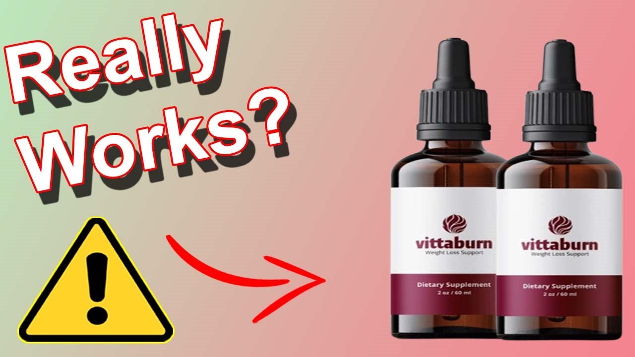 Vittaburn Review – Watch Vittaburn Drops Review Scam or Legit?