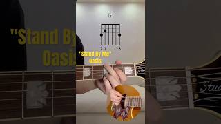 How To Play Oasis Stand By Me