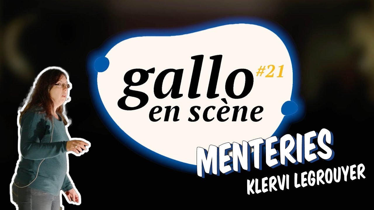 Klervi Rouyer Klervi Le Grouyer (Surprinze du voyaïje) 🦆 - Menteries Gallo en scène ...