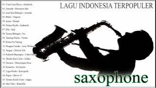 Asal Kau Bahagia, Cinta Luar Biasa 🔊 Saxophone Lagu Indonesia Paling Enak Di Dengar 2021