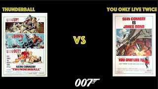 Thunderball vs You Only Live Twice -  Which is the better Bond film?