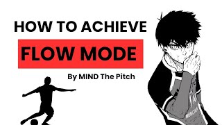 The Secret to Flow State in Football (Blue Lock Explained)⚽🔥