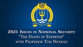 NWC INS Summer Lecture Series  Lecture 2 'The Death of Expertise'