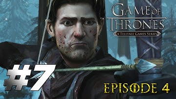 Game of Thrones [Game Telltale ] - Walkthrough Part 7 [Episode 4 Sons of Winter] Gameplay XB1