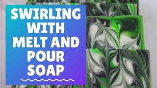 Swirling with Melt and Pour Soap | How to make melt and pour soap with swirls