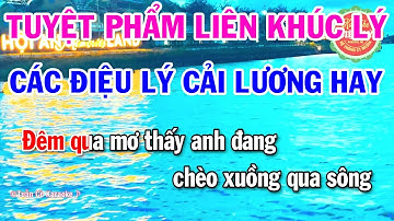Karaoke Tuyệt Phẩm Liên Khúc Lý Hay Nhất 2023 || Các Điệu Lý Cải Lương Nam Bộ