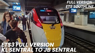 ［FULL VERSION ETS SOUTHLINE］KL Sentra to JB Sentral By ETS 3