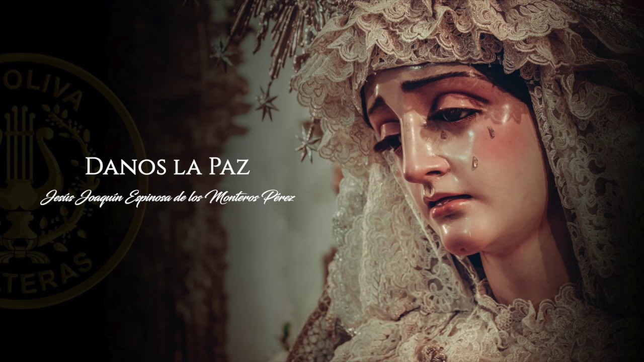 Danos la Paz | La Oliva de Salteras | Crucifixus 2019
