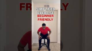 Simplified Exercise Beginner Friendly