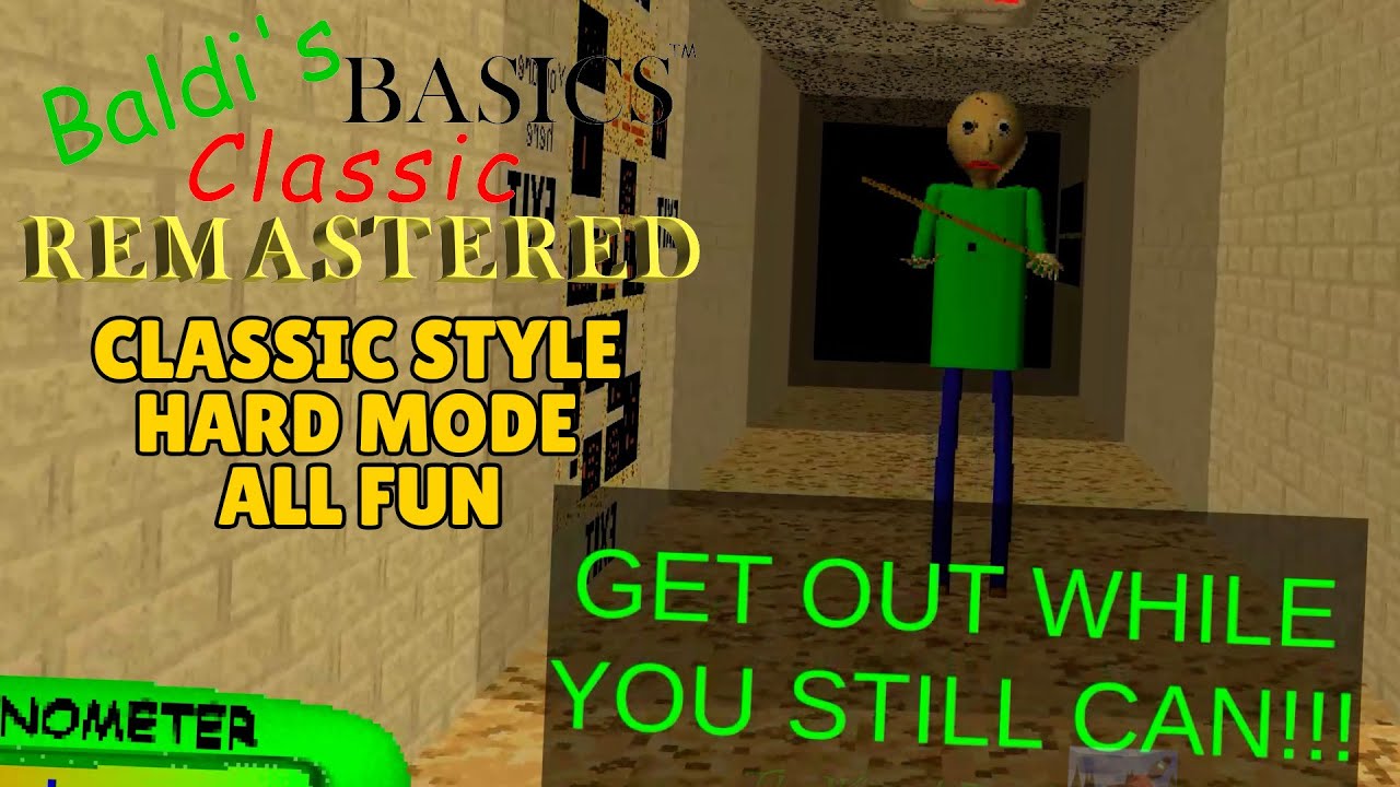 Baldi's Basics Classic Remastered - Classic Style All Fun [Official] 