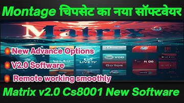 Montage cs8001 new v2.0 Matrix software updated  | montage Cs8001 Set Top box software | cs8001