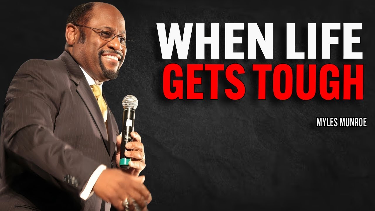 Watch This When It Gets Tough | Dr Myles Munroe Motivational Speech