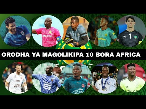 Shirikisho la Mpira Africa CAF latangaza Orodha ya Magolikipa 10 Bora Africa Manula na Diara Watajwa