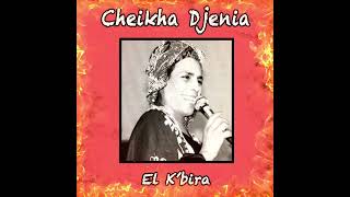 Cheikha Djenia- Hagrouni