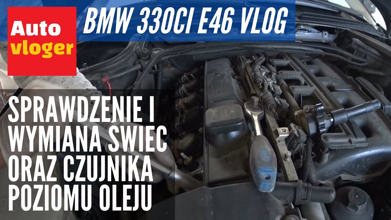 BMW 330Ci E46 Vlog sprawdzenie i wymiana świec oraz