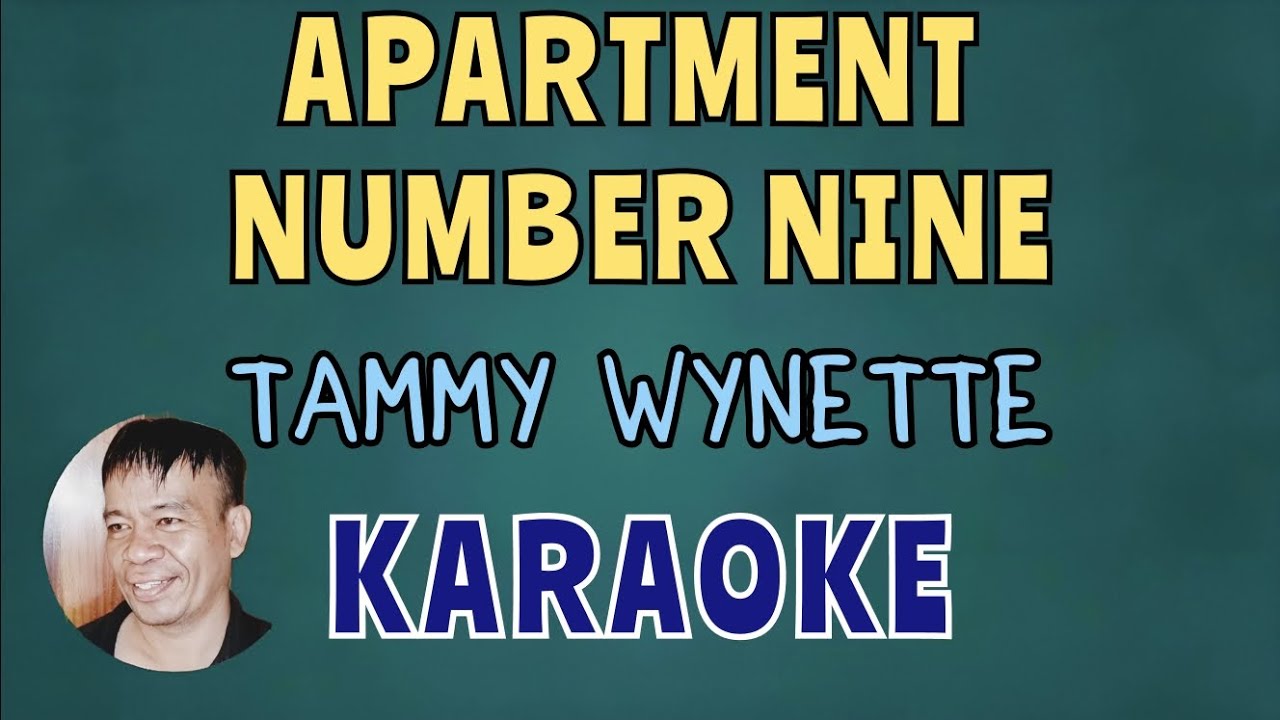 APARTMENT NUMBER NINE - TAMMY WYNETTE KARAOKE