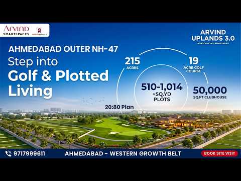 Arvind Uplands 3.0 Ahmedabad | Golf Plots 510-1014 Sq.Yd | 215 Acre Township on NH-47