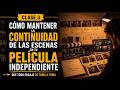 La continuidad en cine: el detalle que hace ver profesional tu película