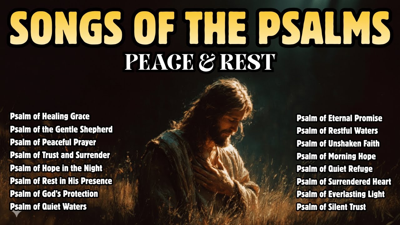 1 Hour of Psalms in Song for Peace, Rest & God’s Presence | Peaceful ...