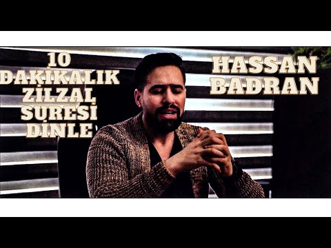 Hassan Badran'ın muhteşem sesiyle Zilzal suresi (10 dk)