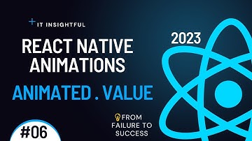 Animated.Value - React Native Animations 2023 - Part 6 #reactnative
