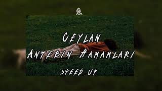 Ceylan - Antebin Hamamları - Speed Up 