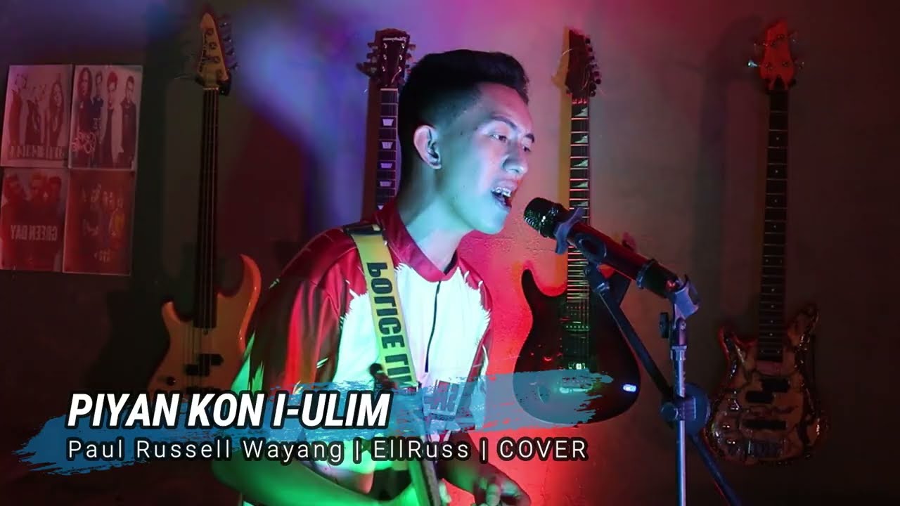 Piyan Kon I-Ulim | EllRuss : Paul Russell Wayang | Full Cover