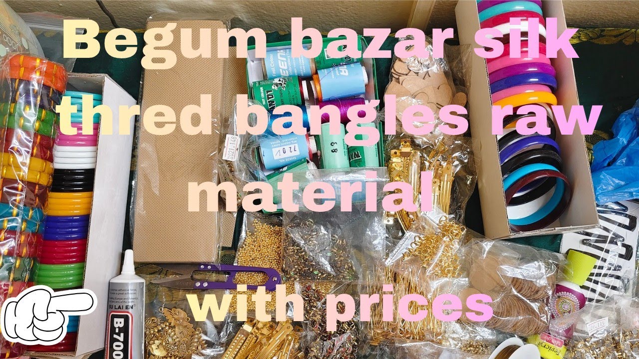Begum bazar raw material 