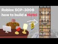 Comment construire un htel  robloxscp3008
