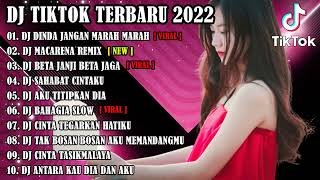 DJ DINDA JANGAN MARAH MARAH X MACARENA REMIX TIKTOK | REMIX VIRAL TIKTOK FULL ALBUM TERBARU 2022