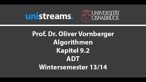 19. Vorlesung Algorithmen - ADT - Kapitel 9.2 - WS 13/14 - unistreams - Vorschau