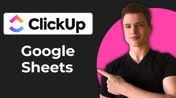 How To Connect ClickUp With Google Sheets (Full Guide)