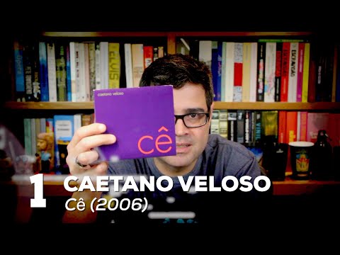 "Cê" - Caetano Veloso | Melhores discos brasileiros dos anos 2000 | Alta Fidelidade