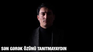 Xəzər Süleymanlı-SƏN GƏRƏK ÖZÜNÜ TANITMAYAYDIN (Nüsrət Kəsəmənlinin şeiri)