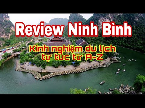 kinh nghiệm du lịch ninh bình 3 ngày 2 đêm Update 2022 Du Lịch Ninh Bình | Kinh Nghiệm Du Lịch Ninh Bình Tự Túc Mới Nhất