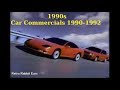 1990s Car Commercials Compilation Television Commercials From 1990-1992