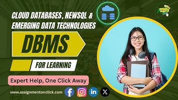 Future of DBMS: Cloud Databases, NewSQL & Emerging Data Technologies | Assignment On Click