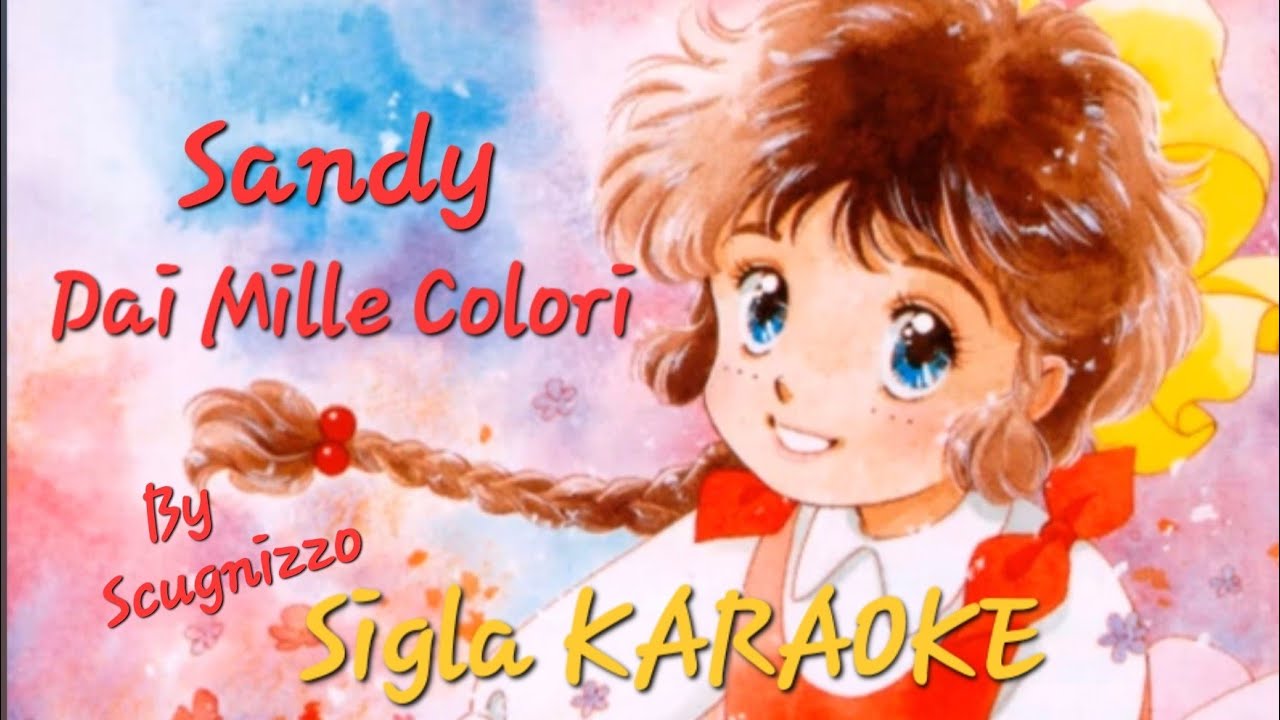 Sandy Dai Mille Colori Sigla KARAOKE