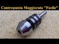 Come Fare Contropunta Maggiorata "Facile" [ How To Make A Tailstock Increased "Easy" ]