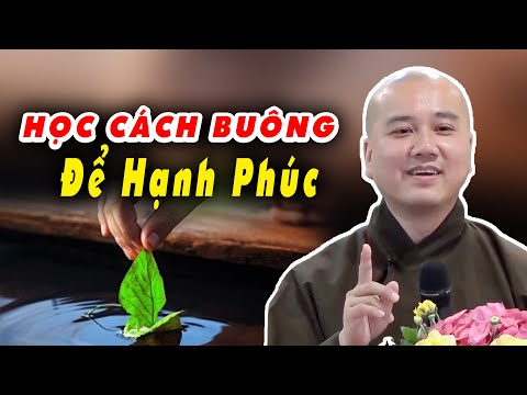 Video Học Cách Buông Bỏ Để Có Được Một Cuộc Đời Hạnh Phúc,... - youtube