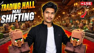 MINECRAFT LIVE | Trading Hall Mai Citizen Shifting #11