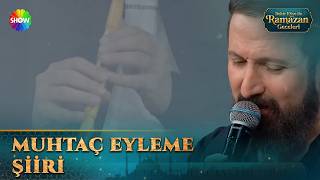 Tolga Bora Ögeden Muhtaç Eyleme Şiiri Bekir Köse İle Ramazan Geceleri 2. Bölüm