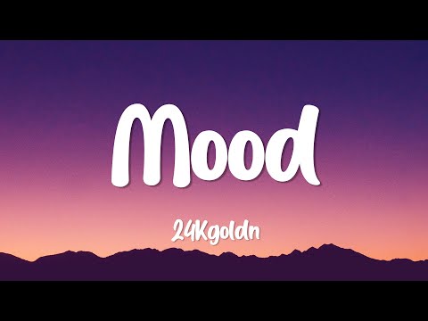 24kGoldn - Mood Remix (Lyrics) ft. Justin Bieber, J Balvin, Iann Dior