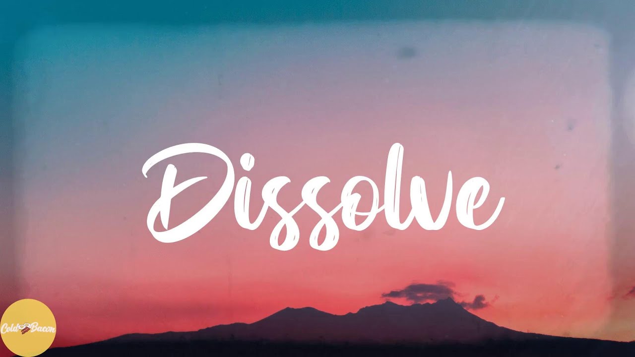 Absofacto - Dissolve (Lyrics)