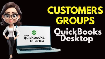 How to Set Up Customer Groups in QuickBooks Desktop (Tutorial)