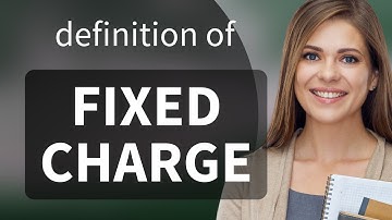 Fixed charge | what is FIXED CHARGE definition