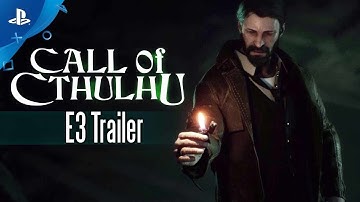 Call of Cthulhu - PS4 Trailer | E3 2017