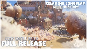 Cozy Castle Build | Tiny Glade [Full Release] | Relaxing Longplay ASMR
