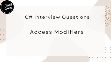 Access Modifiers in C# with real time examples in Tamil