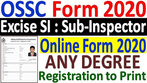 OSSC Excise SI Online Form 2020 ¦ How to Fill OSSC SI Excise Online Form 2020 ¦ OSSC SI Form Fill-up